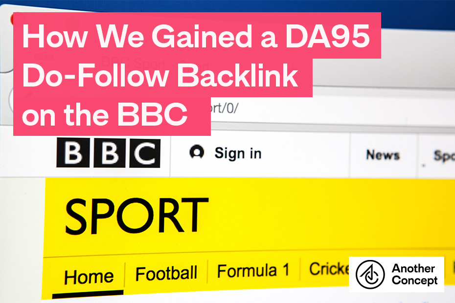 An image showing the BBC Sport website with text saying 'How we gained a DA95 do-follow backlink on the BBC'